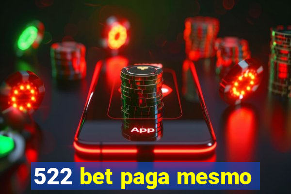 522 bet paga mesmo